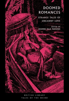 Cover Image for Doomed Romances: Strange Tales of Uncanny Love -- Jo Ella Parsons, Paperback