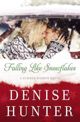 Cover Image for Falling Like Snowflakes: A Sweet Christmas Romance -- Denise Hunter, Paperback