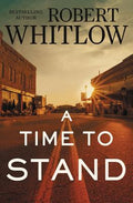 Cover Image for A Time to Stand -- Robert Whitlow, Paperback