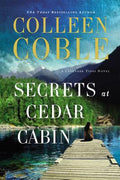 Cover Image for Secrets at Cedar Cabin -- Colleen Coble, Paperback