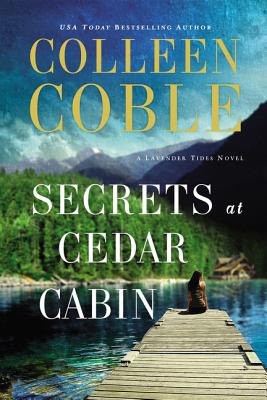 Cover Image for Secrets at Cedar Cabin -- Colleen Coble, Paperback