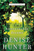 Cover Image for The Honeysuckle Dreams -- Denise Hunter, Paperback