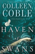 Cover Image for Haven of Swans: (Previously Published as Abomination) -- Colleen Coble, Paperback