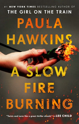 Cover Image for A Slow Fire Burning -- Paula Hawkins, Paperback