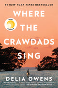 Cover Image for Where the Crawdads Sing: Reese's Book Club -- Delia Owens, Hardcover