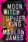Cover Image for Moon Witch, Spider King -- Marlon James, Paperback