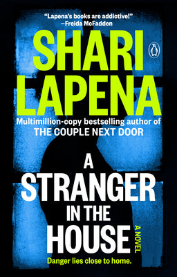 Cover Image for A Stranger in the House -- Shari Lapena, Paperback