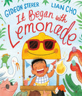Cover Image for It Began with Lemonade -- Gideon Sterer, Hardcover