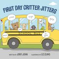 Cover Image for First Day Critter Jitters -- Jory John, Hardcover