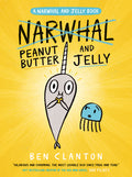 Cover Image for Peanut Butter and Jelly (a Narwhal and Jelly Book #3) -- Ben Clanton, Hardcover