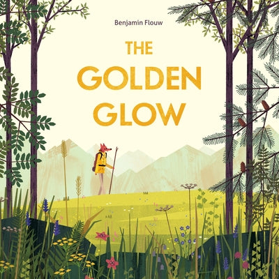 Cover Image for The Golden Glow -- Benjamin Flouw, Hardcover