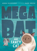 Cover Image for Megabat and Fancy Cat -- Anna Humphrey, Paperback