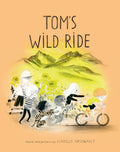 Cover Image for Tom's Wild Ride -- Isabelle Arsenault, Hardcover