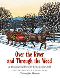 Cover Image for Over the River and Through the Wood -- Lydia Maria Child, Hardcover