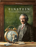 Cover Image for Einstein: The Fantastic Journey of a Mouse Through Space and Time -- Torben Kuhlmann, Hardcover