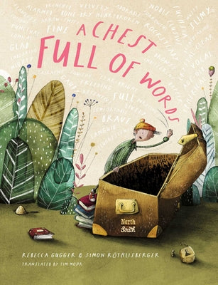 Cover Image for A Chest Full of Words -- Rebecca Gugger, Hardcover