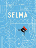 Cover Image for Selma-La Historia de Una Araña Estelar: (Spanish Edition) -- Tini Malina, Hardcover
