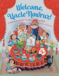 Cover Image for Welcome, Uncle Nowruz!: A Persian New Year's Story -- Rashin Kheiriyeh, Hardcover