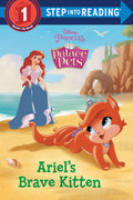 Cover Image for Ariel's Brave Kitten (Disney Princess: Palace Pets) -- Random House Disney, Paperback