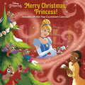 Cover Image for Merry Christmas, Princess! (Disney Princess) -- Nicole Johnson, Hardcover