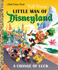 Cover Image for Little Man of Disneyland: A Change of Luck (Disney Classic) -- Nick Balian, Hardcover