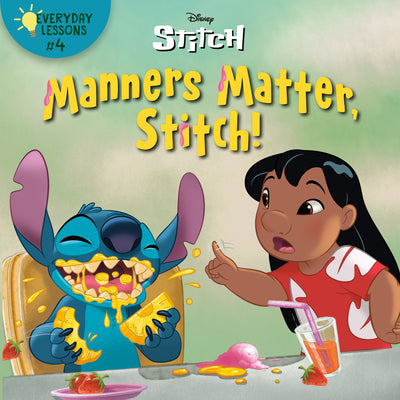 Cover Image for Everyday Lessons #4: Manners Matter, Stitch! (Disney Stitch) -- Random House Disney, Paperback