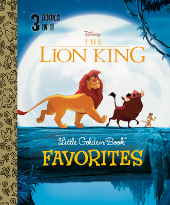 Cover Image for The Lion King Little Golden Book Favorites (Disney the Lion King) -- Golden Books, Hardcover