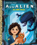 Cover Image for A is for Alien: An ABC Book (20th Century Studios) -- Charles Gould, Hardcover