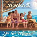 Cover Image for We Are Voyagers! (Disney Moana 2) -- Random House Disney, Paperback