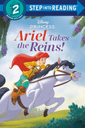 Cover Image for Ariel Takes the Reins (Disney Princess) -- Random House Disney, Paperback