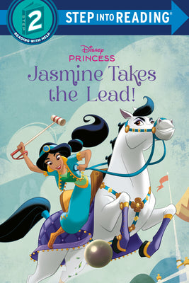 Cover Image for Jasmine Takes the Lead! (Disney Princess) -- Random House Disney, Paperback