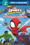 Cover Image for Spidey and His Amazing Friends: The Hangout Headache (Marvel) -- Random House Disney, Paperback