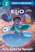 Cover Image for Elio Goes to Space! (Disney/Pixar Elio) -- Random House Disney, Library Binding