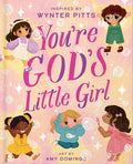 Cover Image for You're God's Little Girl -- Wynter Pitts, Hardcover