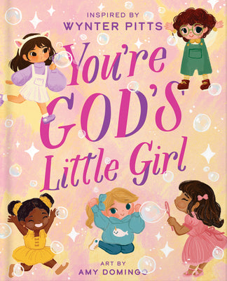 Cover Image for You're God's Little Girl -- Wynter Pitts, Hardcover