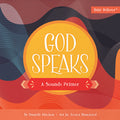Cover Image for God Speaks: A Sounds Primer -- Danielle Hitchen, Board Books