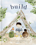 Cover Image for Build: God Loves You and Created You to Build in Your Own Brilliant Way -- Emily Lex, Hardcover