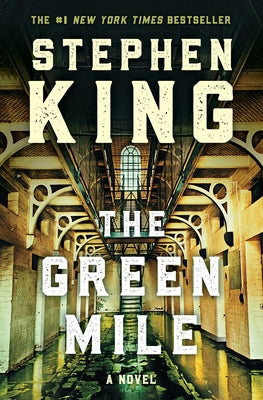Cover Image for The Green Mile: The Complete Serial Novel -- Stephen King, Hardcover