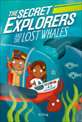 Cover Image for The Secret Explorers and the Lost Whales -- SJ King, Paperback