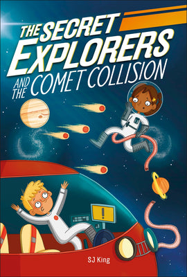 Cover Image for The Secret Explorers and the Comet Collision -- SJ King, Paperback