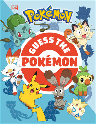 Cover Image for Guess the Pokemon: Find Out How Well You Know More Than 100 Pokemon! -- Glenn Dakin, Paperback