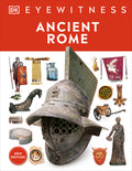 Cover Image for Eyewitness Ancient Rome: Discover One of History's Greatest Civilizations -- DK, Hardcover