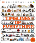 Cover Image for Timelines of Everything: From Woolly Mammoths to World Wars -- DK, Hardcover