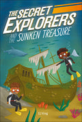 Cover Image for The Secret Explorers and the Sunken Treasure -- SJ King, Paperback
