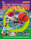 Cover Image for Everything You Need to Know about Soccer! -- DK, Hardcover