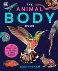Cover Image for The Animal Body Book: An Insider's Guide to the World of Animal Anatomy -- Jess French, Hardcover