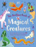 Cover Image for The Bedtime Book of Magical Creatures: An Introduction to More Than 100 Creatures from Legend and Folklore -- Stephen Krensky, Hardcover