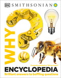 Cover Image for Why? Encyclopedia: Brilliant Answers to Baffling Questions -- DK, Hardcover