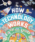 Cover Image for How Technology Works: From Monster Trucks to Mars Rovers -- DK, Hardcover