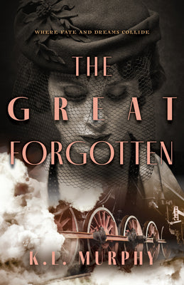 Cover Image for The Great Forgotten -- K. L. Murphy, Hardcover